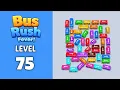 Bus Rush Fever level 75 solution