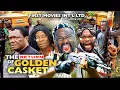 THE RETURN OF GOLDEN CASKET PART 7&8 {2022 ACTION MOVIE} KELVIN BOOK 2021 latest full movies Mp3 Song Download