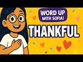 THANKFUL Word Up with Sofia With Synonyms Antonyms 5th Grade Vocabulary Fun 25
