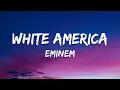 Download Lagu Eminem - White America (Lyrics)