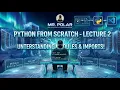 Python From Scratch - Lecture 2 Modules Pip Imports Using pyjokes