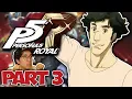TIME TO END KAMOSHIDA Persona 5 Royal Playthrough PART 3