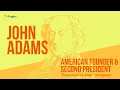 John Adams American Founder and Second President 5 Minute