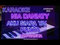 Aku Siapa Yang Punya || Nia Daniaty || Karaoke Nada Wanita || Cover