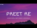 Preet Re - Darshan Raval, Jonita Gandhi & Rochak Kohli | Lyrical Video | Lofi Songs