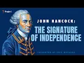 John Hancock The Signature of Independence 5-Minute s PragerU