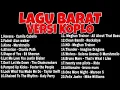 Download Lagu Lagu Barat Versi Koplo Enak Banget Bass-nya!! 2020