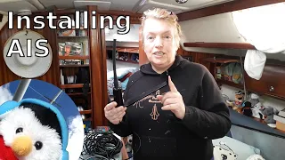 Installing AIS on our boat – Sailing Projects – Ep. 128