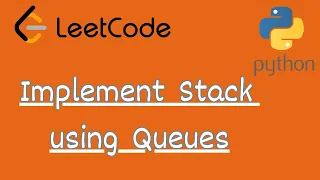 LeetCode 225 - Implement Stack using Queues LeetCode in Python DSA Anonymous Data Scientist