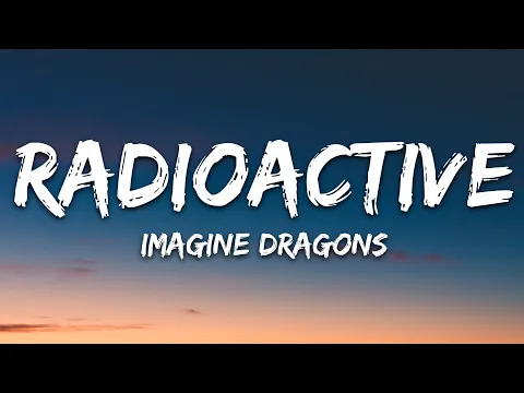 Download MP3 Imagine Dragons - Radioactive (Lyrics)