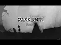 Download Lagu Darkside By Neoni - Lirik dan Terjemahan