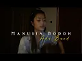 Download Lagu Manusia Bodoh - Ada Band//Cover by Eva Pradila