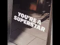 You're A Superstar - Take That
