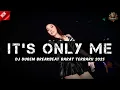 Download Lagu DJ IT'S ONLY ME | DJ DUGEM BREAKBEAT LAGU BARAT TERBARU 2025 FULL BASS !! MELODY MALEHOY ENJOY 