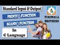 Standard Input and Output in C language Program Printf function Scanf function in C language