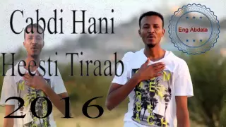cabdi hani xaashi hees aroos tiraab 2016