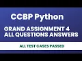 CCBP Python Grand Assignment 4 Solutions CCBP Python Grand Assignment 4 All Questions Answers