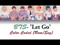 Download Lagu BTS 'Let Go' Instrumental Color Coded (Rom/Eng) Lyrics #KpopInstrumentals