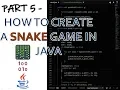 Part 5 - Snake Game Tutorial
