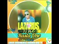 Lazarus One Rasta One (Audio): Limor Uwumborja Godwin
