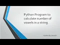 25 Python Program to count number of vowels in a string