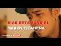 Download Lagu LAGU AMBON TERBARU - BIAR BETA SANDIRI - MAXEN TITAHENA