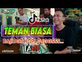 Download Lagu TEMAN BIASA BAJIDOR DANGDUT KOPLO MANTUL@tantocimotbangplakofficial