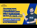 Leetcode Problem 6 - ZigZag Conversion Interview Preparation with Leetcode
