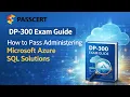 DP-300 Exam Guide How To Pass the Administering Microsoft Azure SQL Solutions Exam