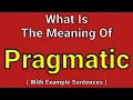 Meaning Of Pragmatic Pragmatic English Vocabulary Most Common Words in English
