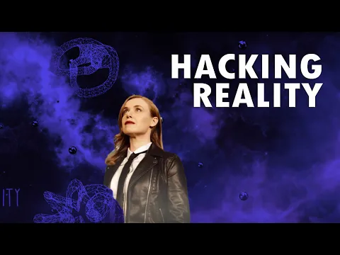 Hacking Reality [Official Film]