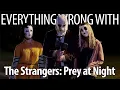 Download Lagu Everything Wrong With The Strangers: Prey at Night In 19 Minutes Or Less