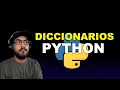DICCIONARIOS Estructuras de DATOS en PYTHON