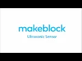 Belajar Dasar Ultrasonic Sensor dengan Makeblock