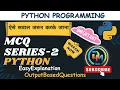 MCQ SERIES-2 MCQs of python with explanation python programming Data Mining Hub