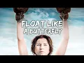 Float Like a Butterfly Drama Full Movie