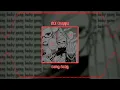 NLE Choppa - Gang Baby || edit audio