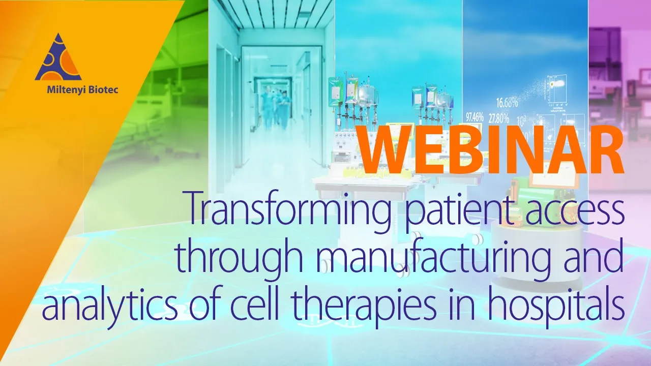 Transforming patient access through manufacturing and analytics of cell therapies in hospitals