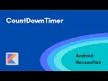 CountDownTimer Android 2022 Kotlin
