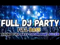Lagu DJ DUGEM PARTY FULL BASS || DJ PALING COCOK BUAT GELENG 🎉