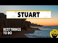 5 Tips for Visiting Charming Stuart Florida