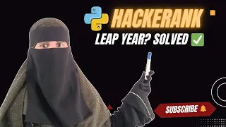 HackerRank Leap Year Problem Python Solution Explained Step by Step
