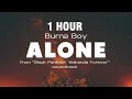 Download Lagu [1 HOUR] Alone - Burna Boy (Lyric Video) from \