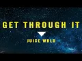 Download Lagu Juice Wrld  -  Get Through It  (Lyrics)