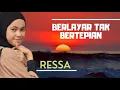Download Lagu COVER RESSA BERLAYAR TAK BERTEPIAN -LAGU ELLA