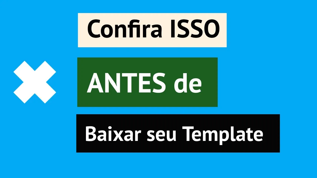 Antes de Baixar Template veja a diferença entre as versões