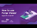 Webinar How to use Forge Viewer
