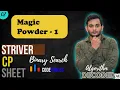 Magic Powder - 1 Striver CP Sheet Binary Search Codeforces Competitive Programming