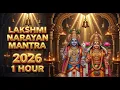Lagu Lakshmi Narayan Mantra 1 Hour | New Year 2026 Prosperity \u0026 Peace |  Divine Vishnu Lakshmi Chant