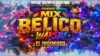 Mix Bélico✓ WarsDj & El Ingenioso Musical (Music Record Editions)